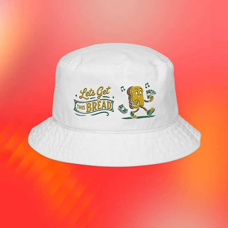 Unisex Embroidered Bucket Hat Lets Get this Bread Hustler Toast Pun